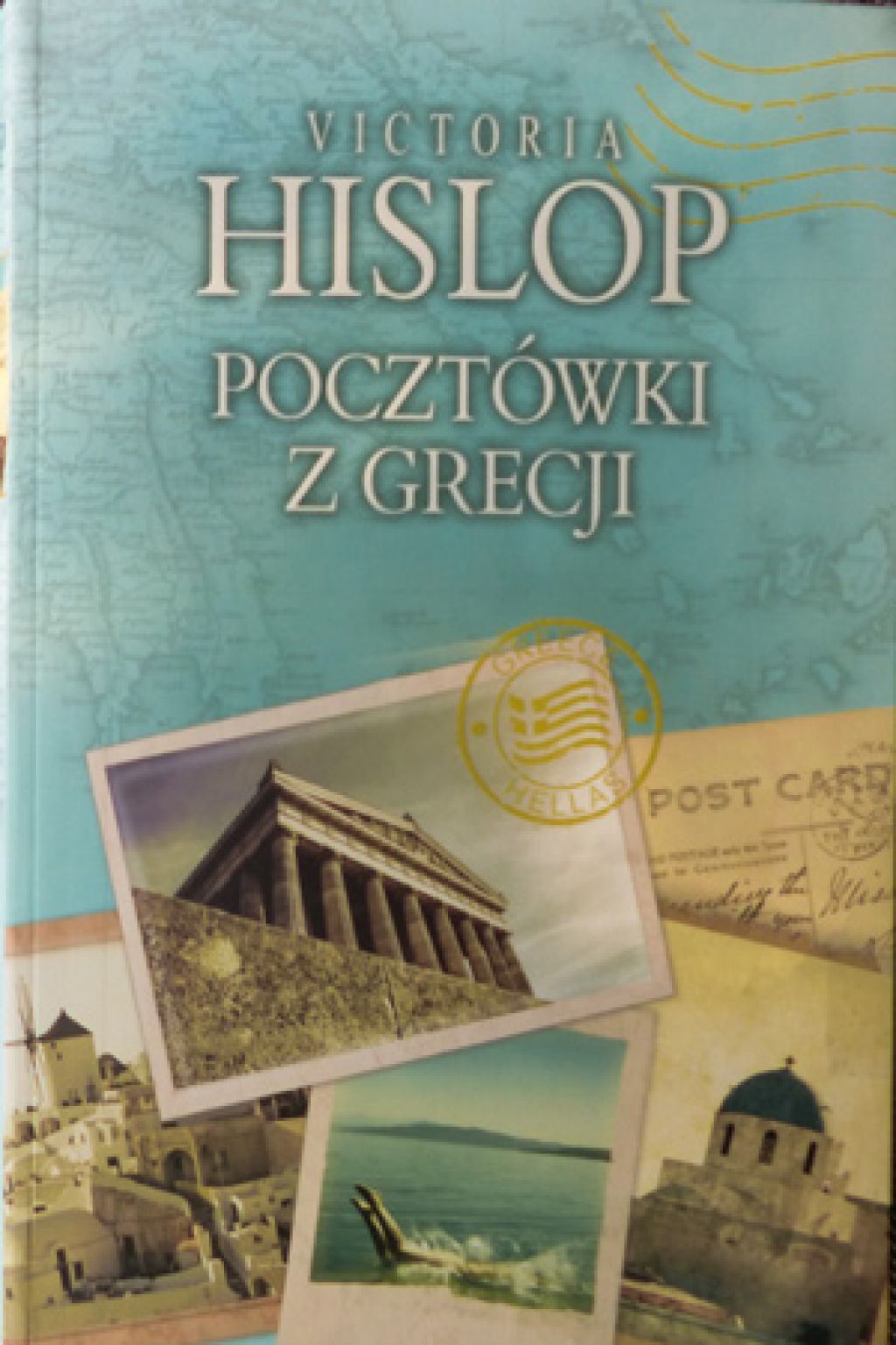 Pocztówki z Grecji - Victoria Hislop