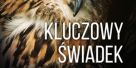 KLUCZOWY ŚWIADEK - J. L. Horst