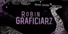 Robin Graficiarz - Muriel Zucher