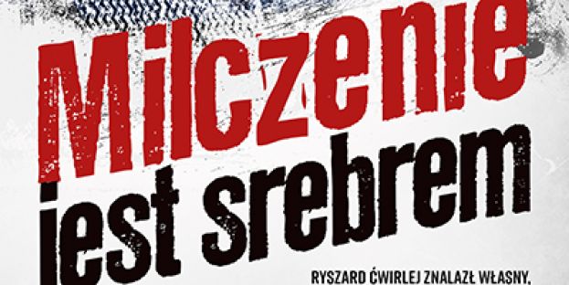 Milczenie srebrem - R. Ćwirlej